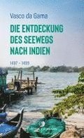 Die Entdeckung des Seewegs nach Indien