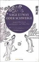Sage etwas oder schweige, Inbunden. Tillgänglighet: Lägg i varukorg