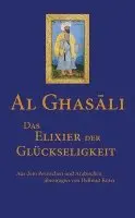 Al-Ghasâli - Das Elixier der Glückseligkeit, Inbunden. Tillgänglighet: Lägg i varukorg