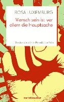Rosa Luxemburg, Bruno Kern - Mensch sein ist vor allem die Hauptsache, Inbunden