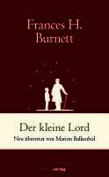 Frances Hodgson Burnett - Der kleine Lord, Inbunden