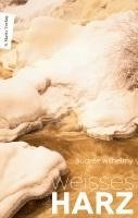 Audreé Wilhelmy - Weißes Harz, Inbunden