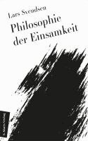 Lars Fredrik Händler Svendsen - Philosophie der Einsamkeit, Häftad