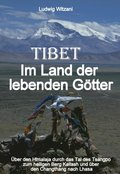 Tibet - Im Land der lebenden Gotter