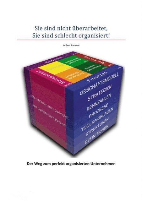 Jochen Sommer - Sie sind nicht überarbeitet, Sie sind schlecht organisiert!, E-bok. Tillgänglighet: Lägg i varukorg