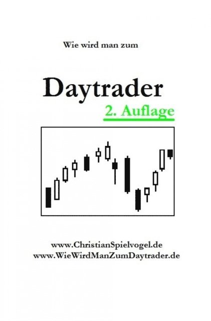 Christian Spielvogel - Wie wird man zum Daytrader, E-bok. Tillgänglighet: Lägg i varukorg