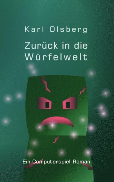 Karl Olsberg - Zurück in die Würfelwelt, E-bok