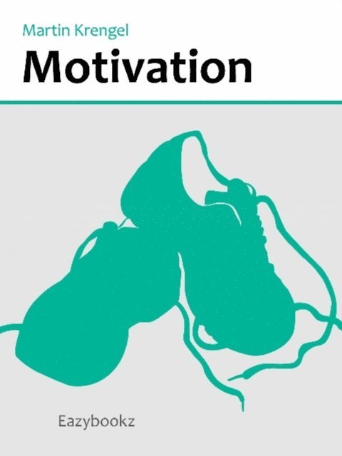 Martin Krengel - Motivation, E-bok