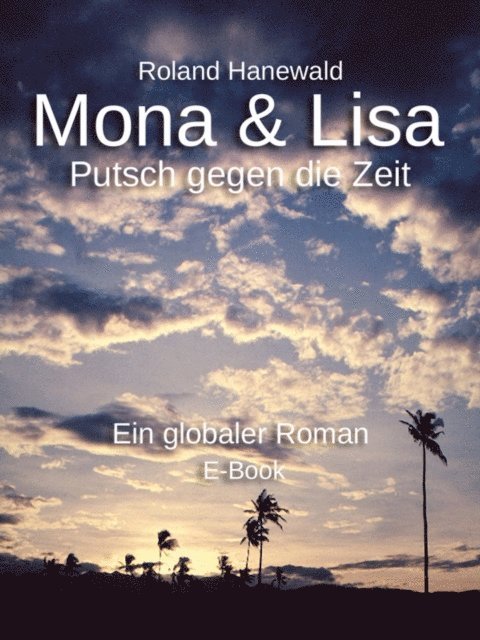 Roland Hanewald - Mona & Lisa, E-bok