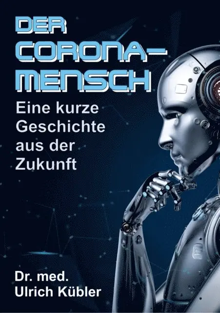 Ulrich Kubler - Der Corona-Mensch, E-bok. Tillgänglighet: Lägg i varukorg