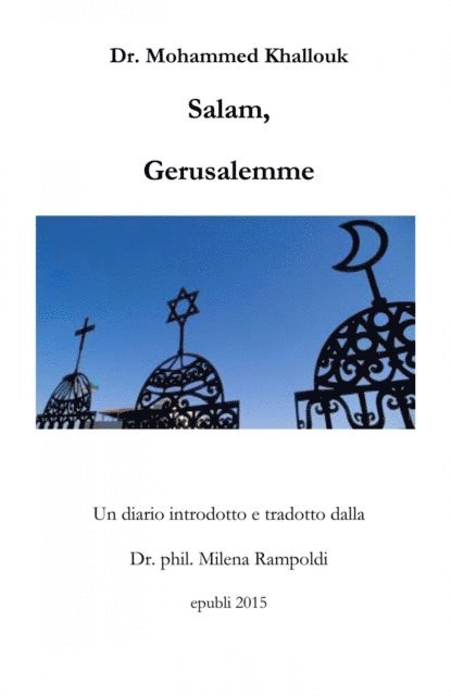 Milena Rampoldi - Salam, Gerusalemme, E-bok