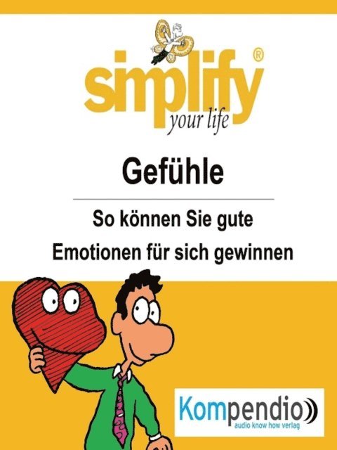 Ruth Drost-Huttl, Yannick Esters, Robert Sasse - simplify your life - Gefühle, E-bok