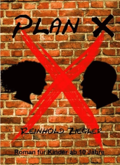 Reinhold Ziegler - Plan X, E-bok