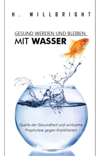 H. Willbright, Jean Blair - Gesund werden und bleiben - Mit Wasser, E-bok