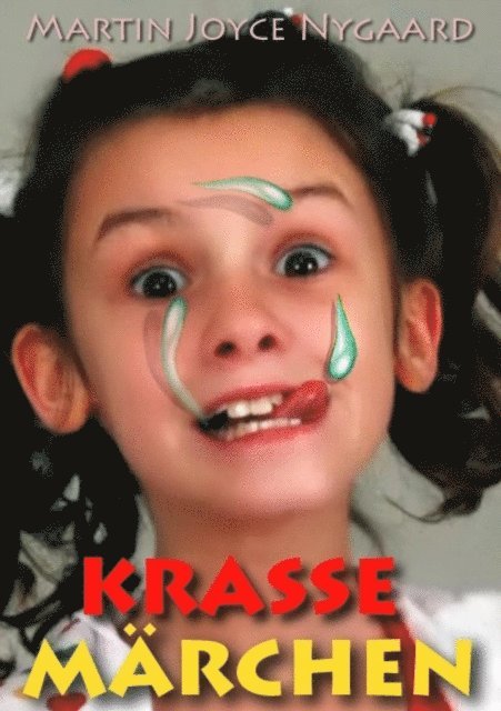 Martin Joyce Nygaard - KRASSE MÄRCHEN, E-bok