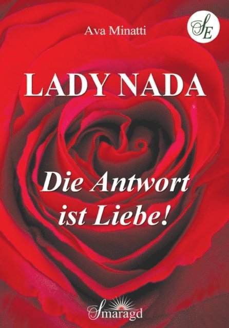 Ava Minatti - Lady Nada - Die Antwort ist Liebe, E-bok