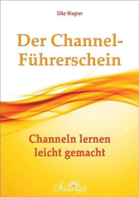Silke Wagner - Der Channel-Führerschein, E-bok