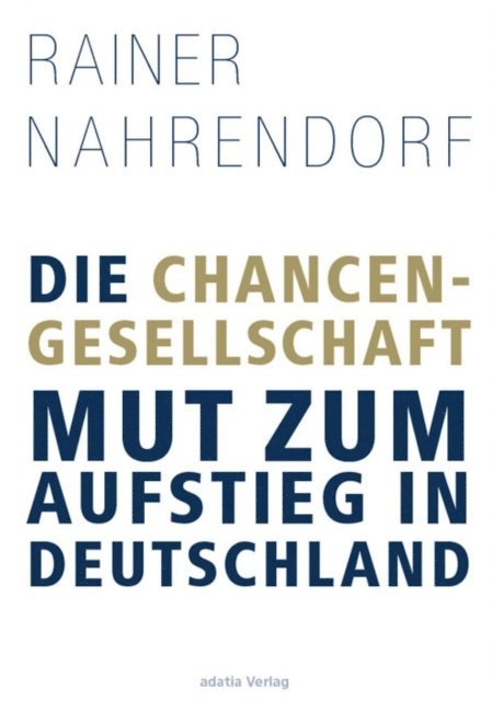 Rainer Nahrendorf - Die Chancengesellschaft, E-bok. Tillgänglighet: Lägg i varukorg