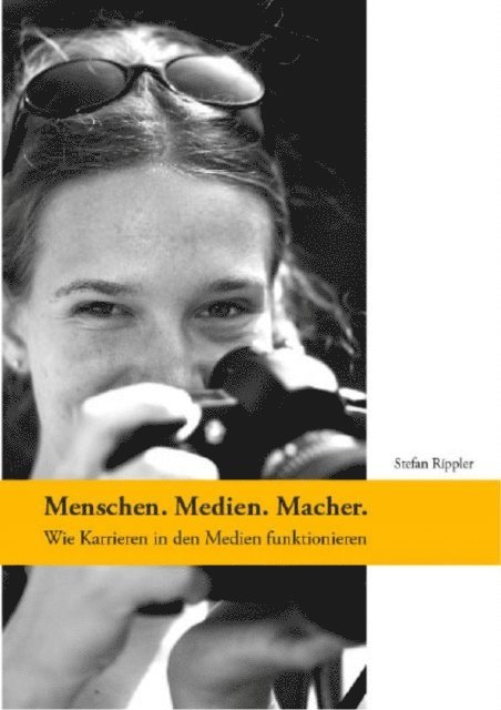 Branko Woischwill, Stefan Rippler - Menschen. Medien. Macher., E-bok