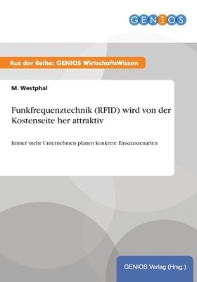 Funkfrequenztechnik (RFID) wird von der Kostenseite her attraktiv