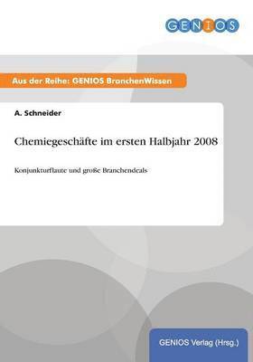 Chemiegeschäfte im ersten Halbjahr 2008