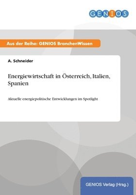 Energiewirtschaft in Österreich, Italien, Spanien