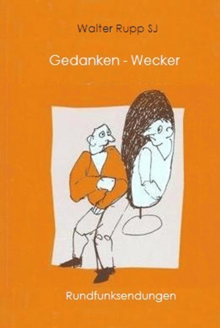 Walter Rupp - Gedanken-Wecker, E-bok