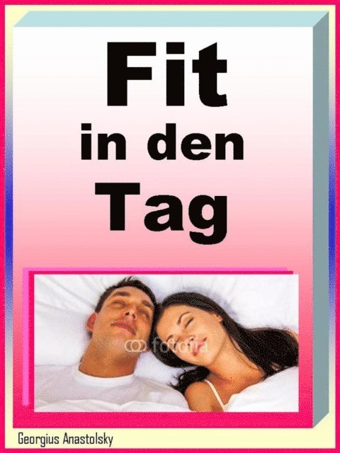Georgius Anastolsky - Fit in den Tag, E-bok. Tillgänglighet: Lägg i varukorg