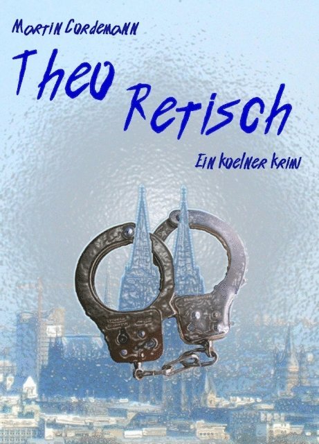 Martin Cordemann - Theo Retisch, E-bok