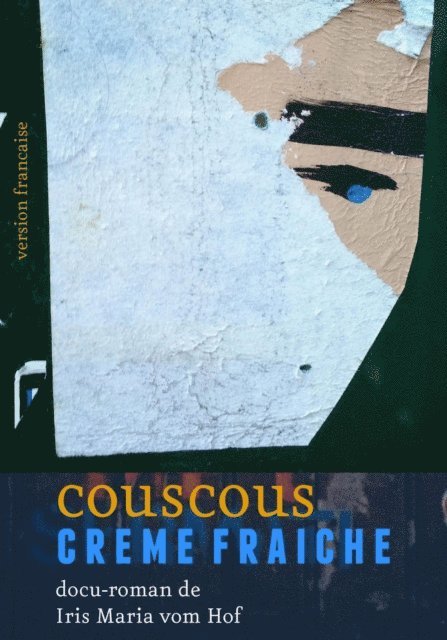 Iris Maria vom Hof - Couscous Crème fraîche, E-bok
