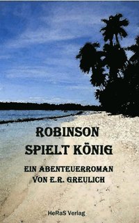 Robinson spielt König