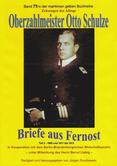 Otto Schulze, Jurgen Ruszkowski - Oberzahlmeister Otto Schulze – Briefe aus Fernost – Teil 2, E-bok