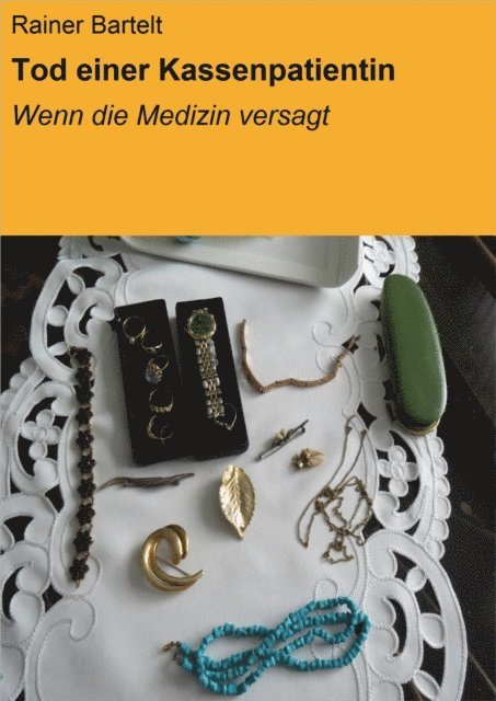 Rainer Bartelt - Tod einer Kassenpatientin, E-bok