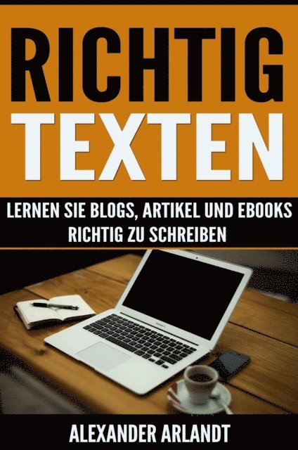Alexander Arlandt - Richtig texten, E-bok. Tillgänglighet: Lägg i varukorg