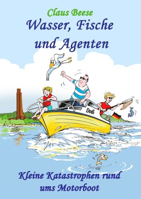Claus Beese - Wasser, Fische und Agenten, E-bok