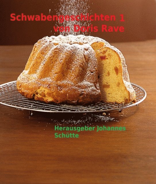 Johannes Schutte - Schwabengeschichten 1, E-bok