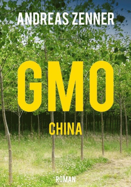 Andreas Zenner - GMO China, E-bok