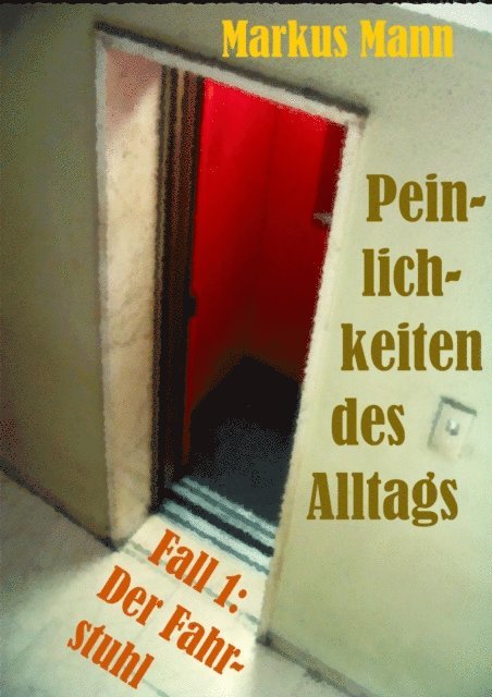 Markus Mann - Peinlichkeiten des Alltags, E-bok