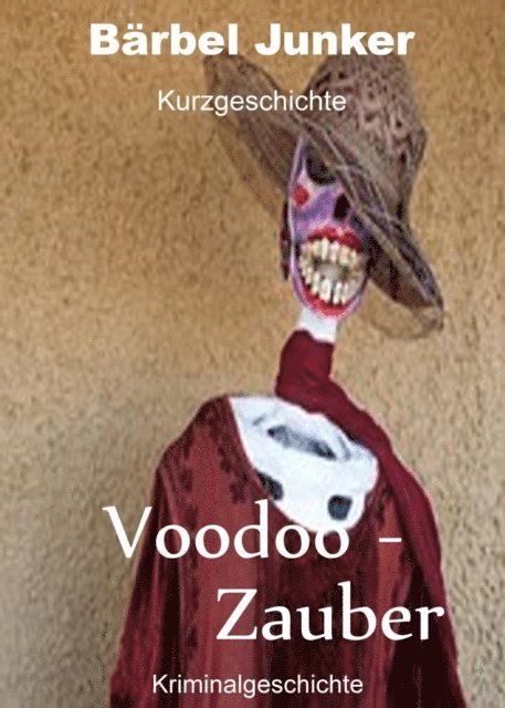 Barbel Junker - Voodoo-Zauber, E-bok. Tillgänglighet: Lägg i varukorg