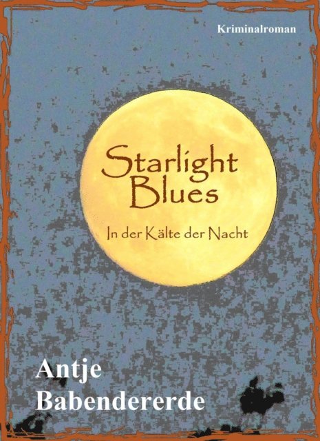 Antje Babendererde - Starlight Blues, E-bok