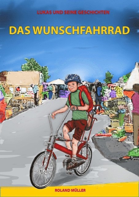 Roland Muller - Das Wunschfahrrad, E-bok
