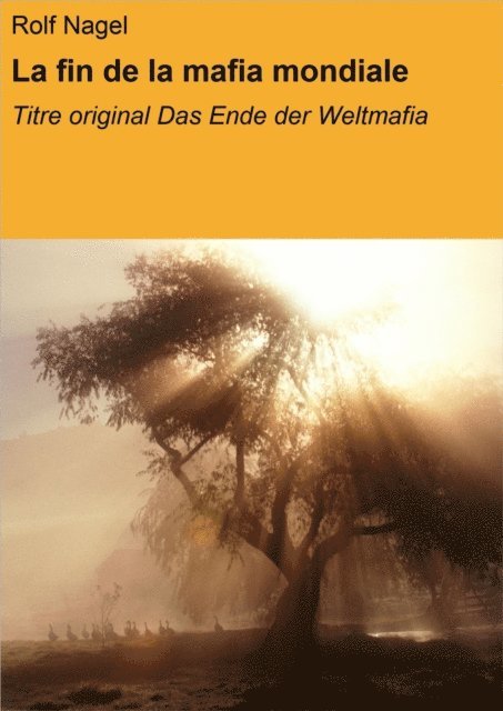 Everest Girard, Rolf Nagel - La fin de la mafia mondiale, E-bok