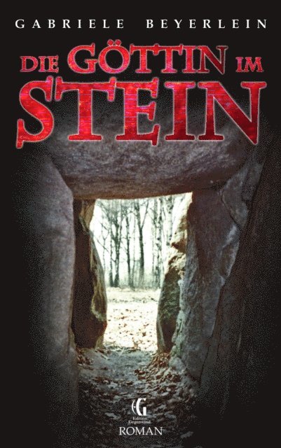 Gabriele Beyerlein - Die Göttin im Stein, E-bok