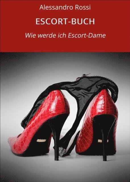 Alessandro Rossi - ESCORT-BUCH, E-bok