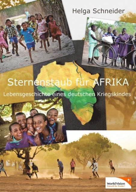 Helga Schneider - Sternenstaub für Afrika, E-bok