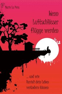 Wenn LuftschlÃ¶sser flÃ¼gge werden