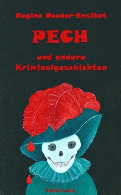 Regine Roeder-Ensikat - Pech, E-bok