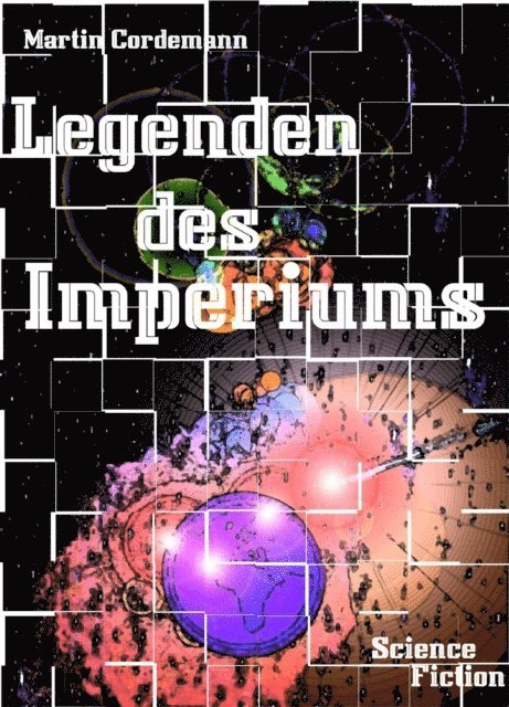 Martin Cordemann - Legenden des Imperiums, E-bok