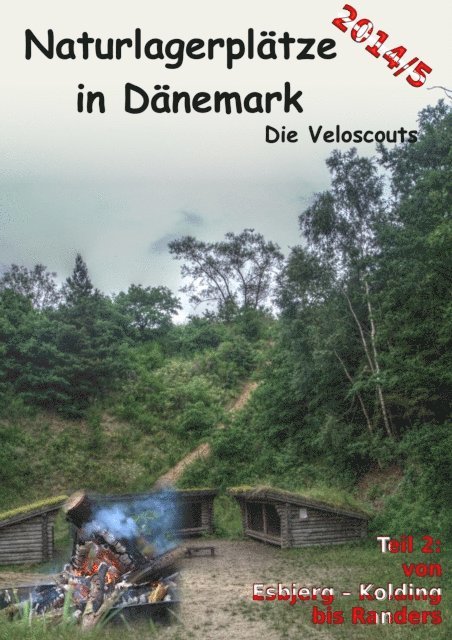 Die Veloscouts - Naturlagerplatze in Danemark, E-bok. Tillgänglighet: Lägg i varukorg