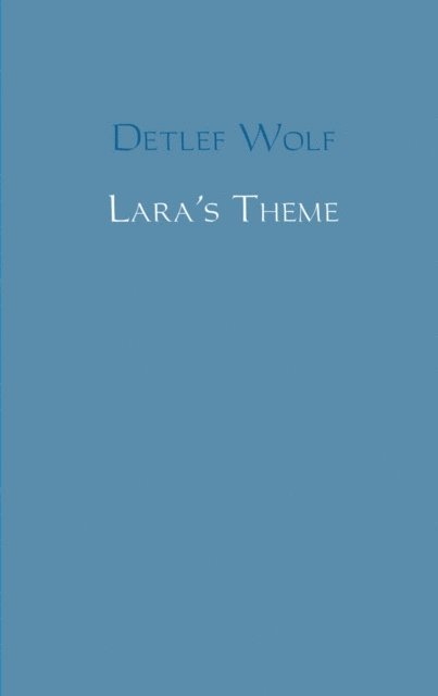 Detlef Wolf - Lara's Theme, E-bok